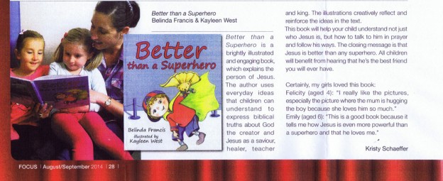 Focus Magazine, the Queensland Anglican church magazine reviews children's picture book, Better Than A Superhero.